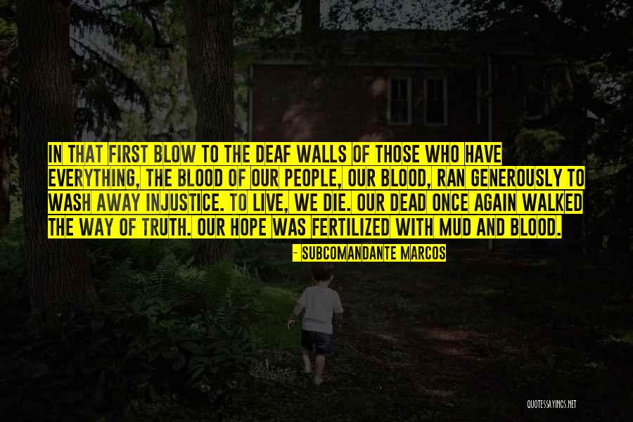 Subcomandante Marcos Quotes 1429148 Subcomandante Marcos Quotes 1429148