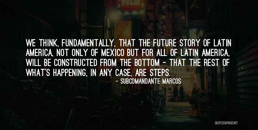 Subcomandante Marcos Quotes 276723 Subcomandante Marcos Quotes 276723