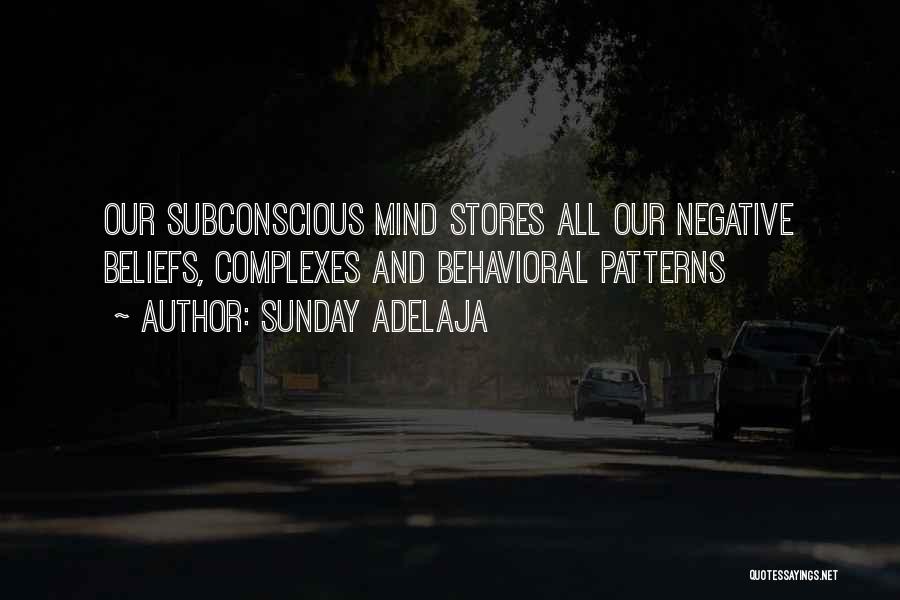Subconscious Beliefs Quotes By Sunday Adelaja