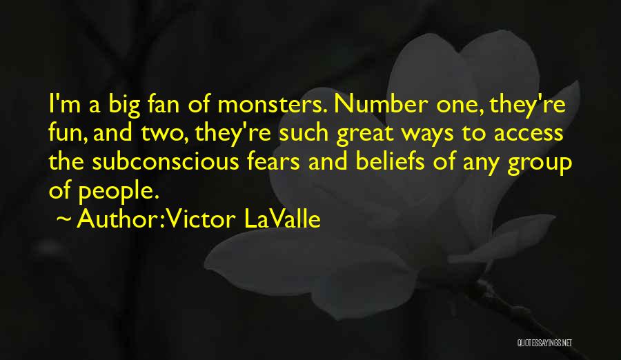 Subconscious Beliefs Quotes By Victor LaValle