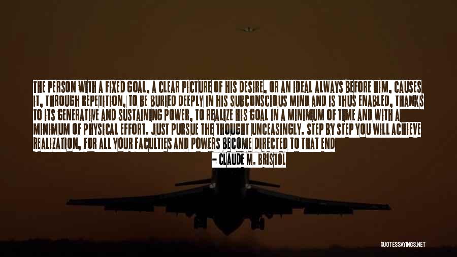 Subconscious Mind Power Quotes By Claude M. Bristol Subconscious Mind Power Quotes By Claude M. Bristol