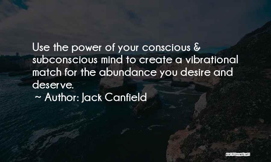 Subconscious Mind Power Quotes By Jack Canfield
