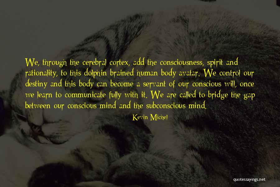 Subconscious Mind Power Quotes By Kevin Michel Subconscious Mind Power Quotes By Kevin Michel