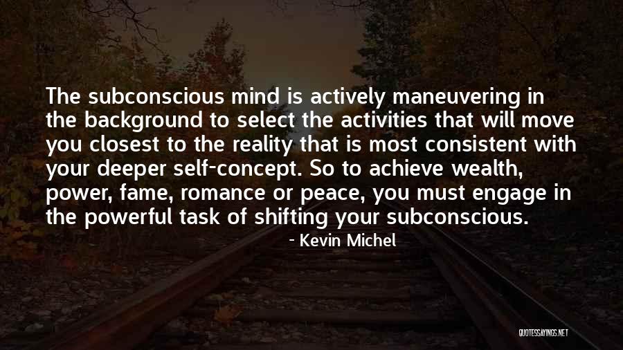 Subconscious Mind Power Quotes By Kevin Michel Subconscious Mind Power Quotes By Kevin Michel