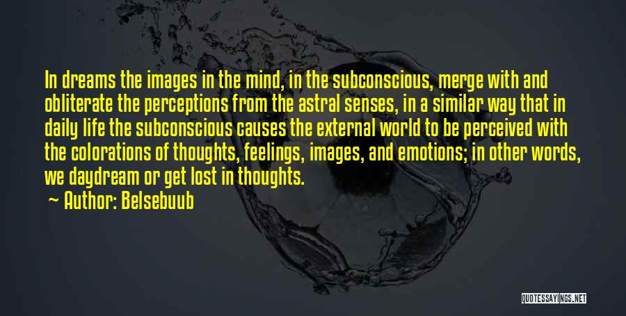 Subconscious Mind Quotes By Belsebuub