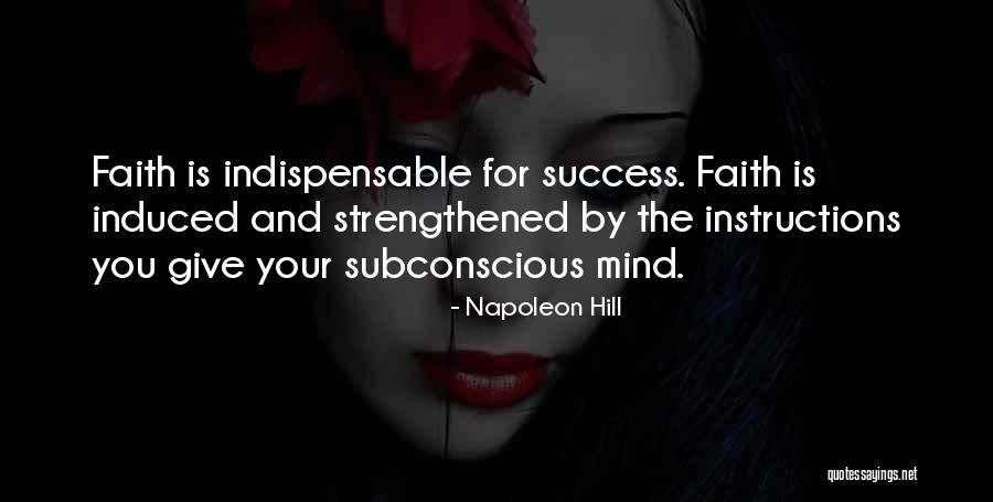 Subconscious Mind Success Quotes By Napoleon Hill