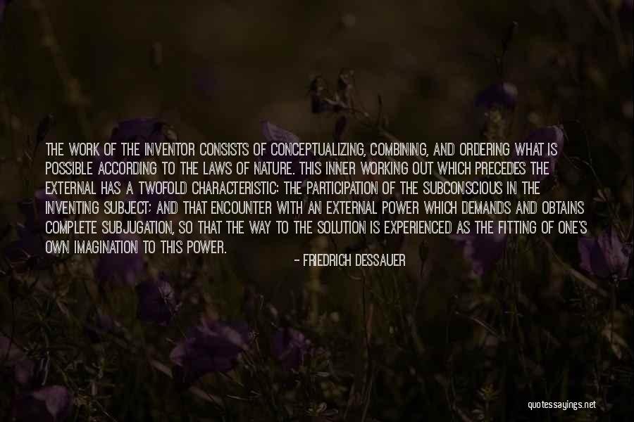 Subconscious Power Quotes By Friedrich Dessauer Subconscious Power Quotes By Friedrich Dessauer