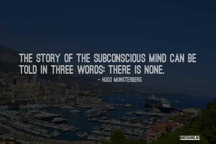 Subconscious Words Quotes By Hugo Munsterberg Subconscious Words Quotes By Hugo Munsterberg