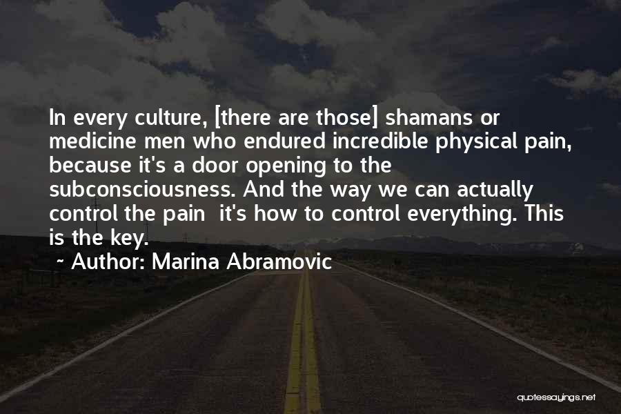 Subconsciousness Quotes By Marina Abramovic