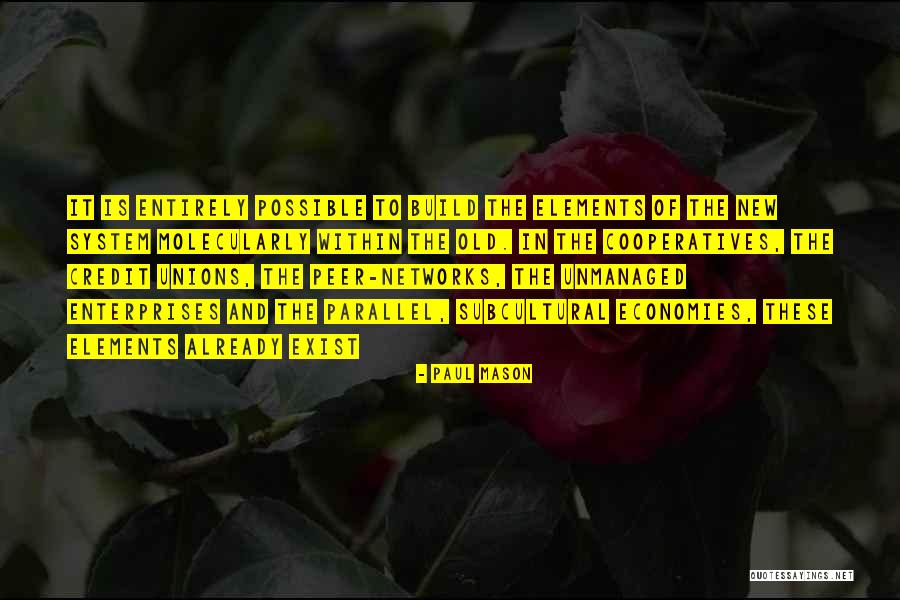 Subcultural Quotes By Paul Mason Subcultural Quotes By Paul Mason
