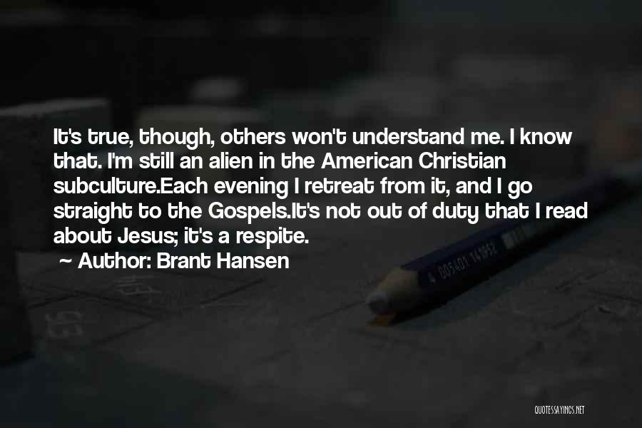 Subculture Quotes By Brant Hansen