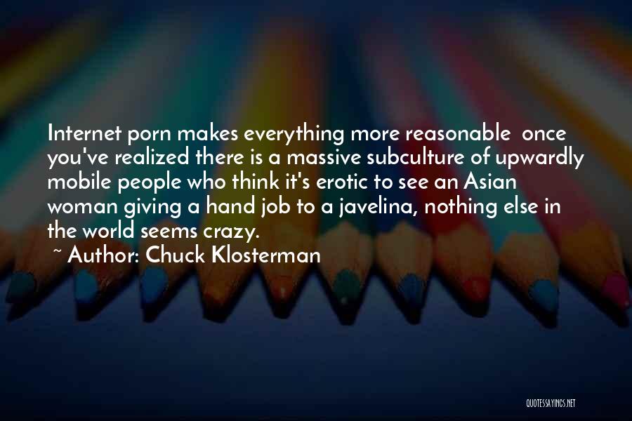 Subculture Quotes By Chuck Klosterman
