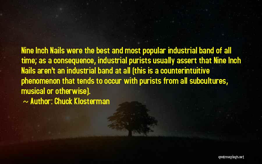 Subcultures Quotes By Chuck Klosterman