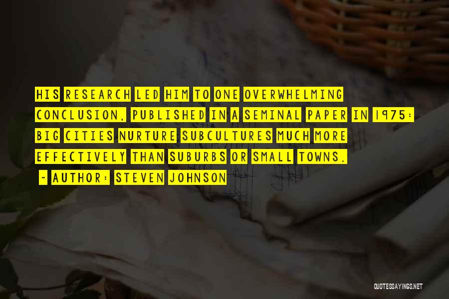 Subcultures Quotes By Steven Johnson