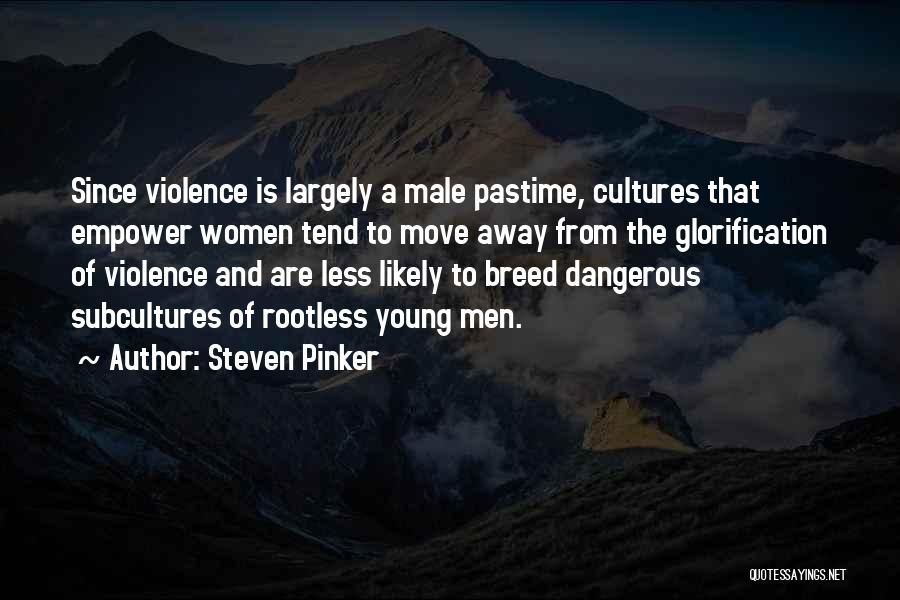 Subcultures Quotes By Steven Pinker