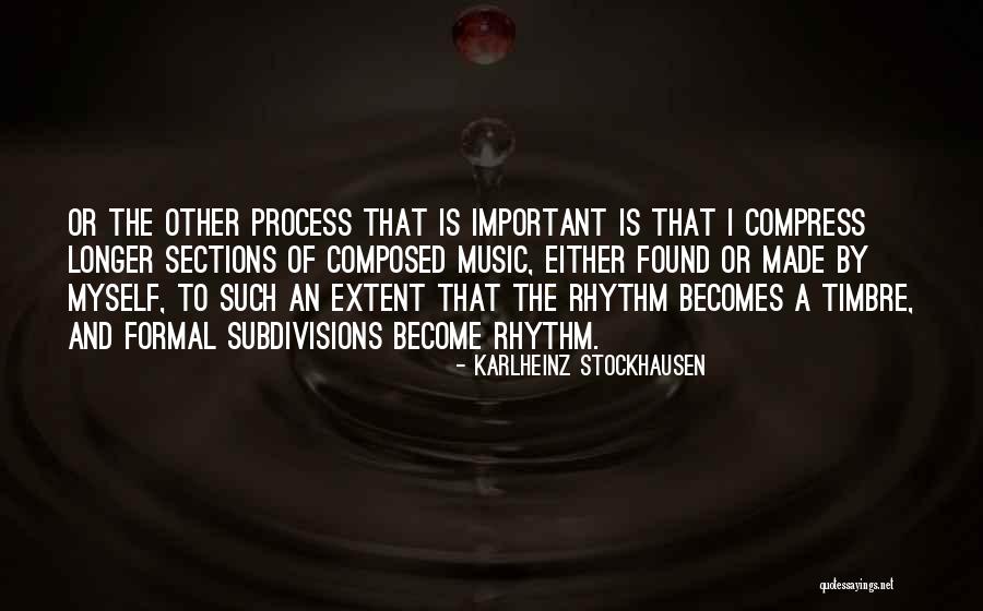 Subdivisions Quotes By Karlheinz Stockhausen Subdivisions Quotes By Karlheinz Stockhausen