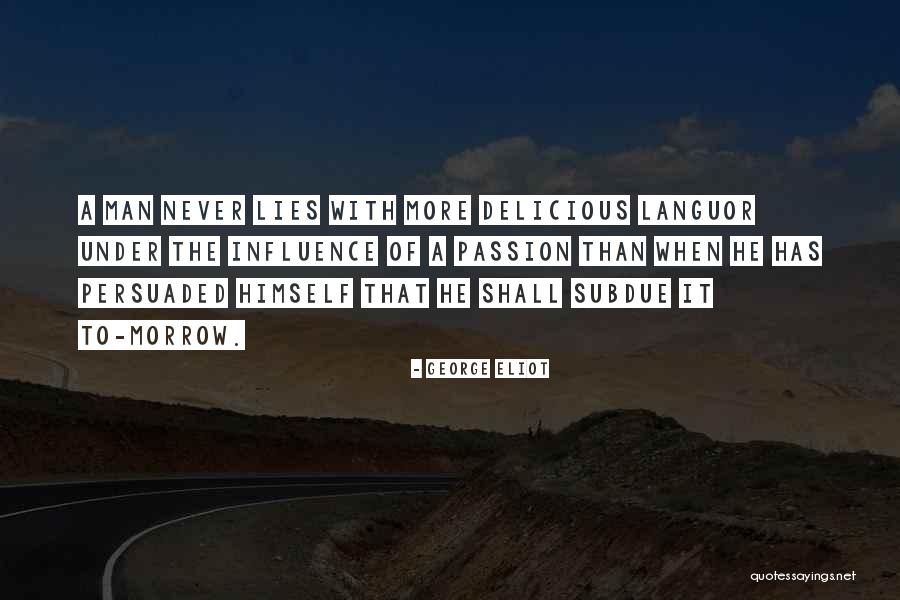 Subdue The Flesh Quotes By George Eliot Subdue The Flesh Quotes By George Eliot