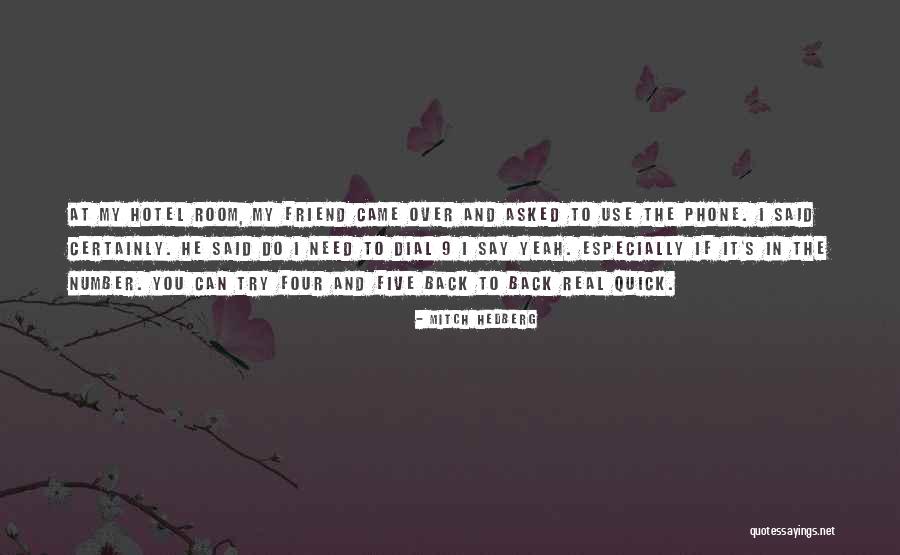 Subdural Empyema Quotes By Mitch Hedberg Subdural Empyema Quotes By Mitch Hedberg