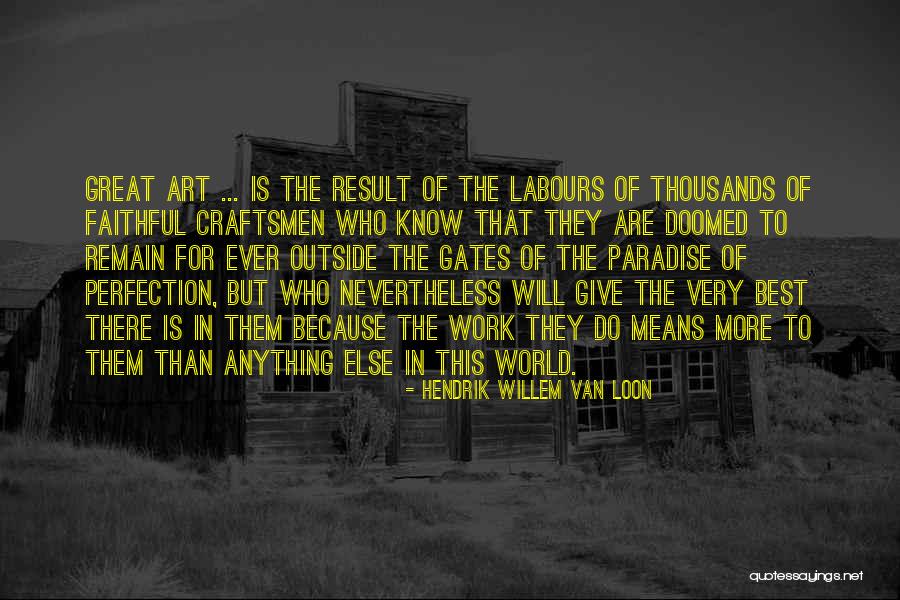 Subgenre Quotes By Hendrik Willem Van Loon Subgenre Quotes By Hendrik Willem Van Loon