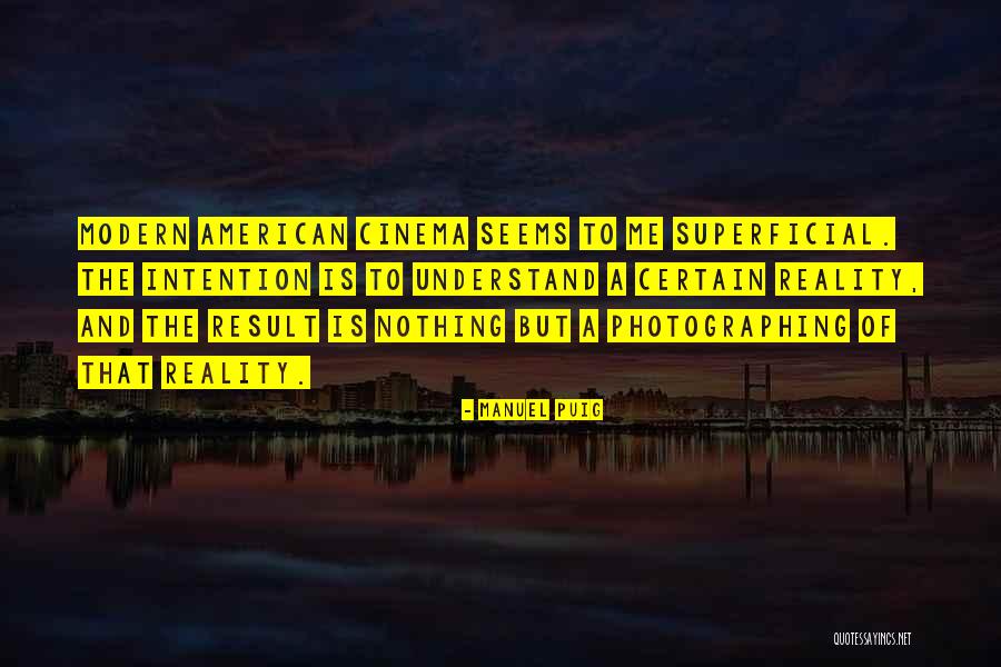 Subhadeep Banerjee Quotes By Manuel Puig Subhadeep Banerjee Quotes By Manuel Puig