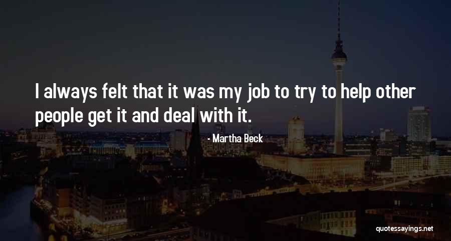 Subhadra Quotes By Martha Beck Subhadra Quotes By Martha Beck