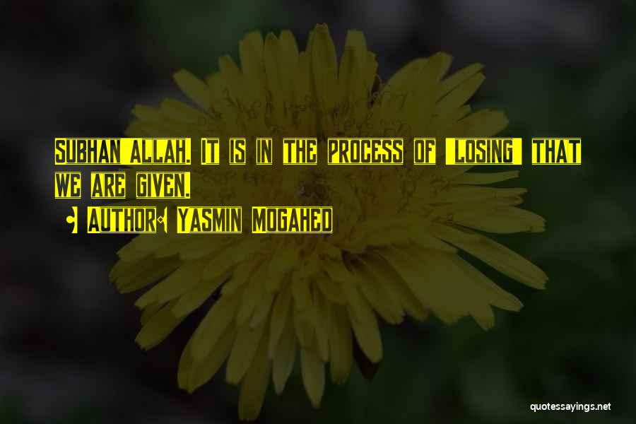 Subhan Allah Quotes By Yasmin Mogahed