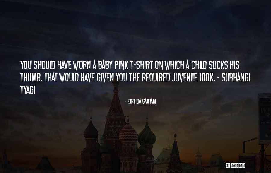 Subhangi Tyagi Quotes By Kirtida Gautam Subhangi Tyagi Quotes By Kirtida Gautam