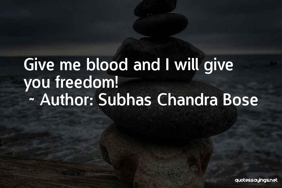 Subhas Chandra Bose Quotes 2075935