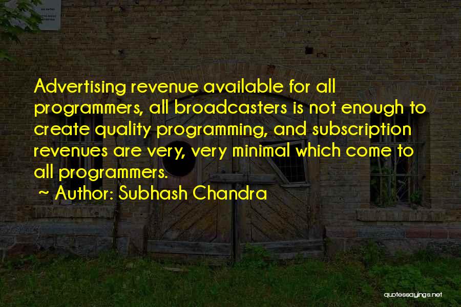 Subhash Chandra Quotes 872587