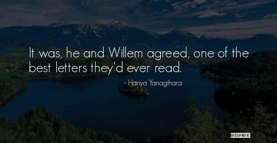Subhashis Nath Quotes By Hanya Yanagihara Subhashis Nath Quotes By Hanya Yanagihara