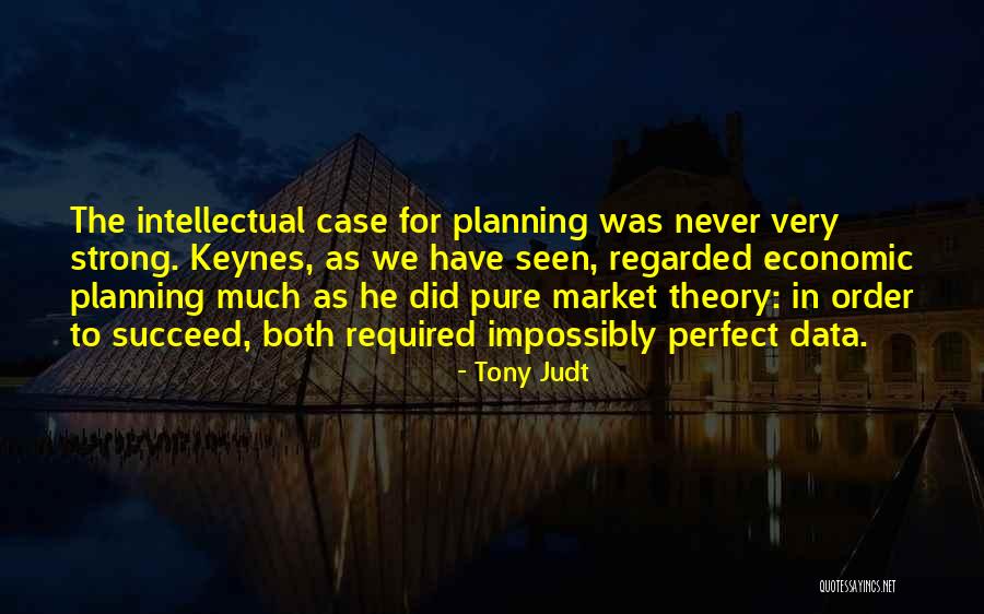 Subhashis Nath Quotes By Tony Judt Subhashis Nath Quotes By Tony Judt