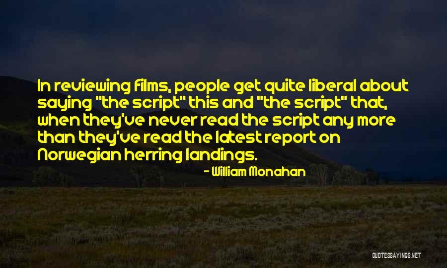 Subhashis Nath Quotes By William Monahan Subhashis Nath Quotes By William Monahan