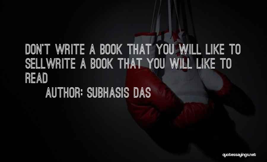 Subhasis Das Quotes 2116646