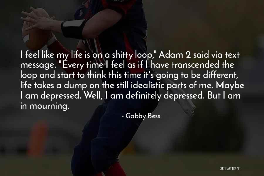 Subhra Chatterjee Quotes By Gabby Bess Subhra Chatterjee Quotes By Gabby Bess