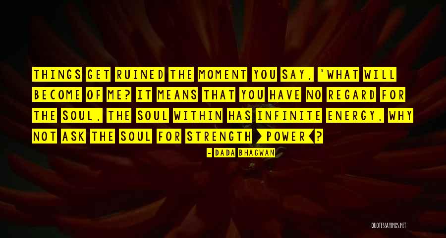Subhrajit Dutta Quotes By Dada Bhagwan Subhrajit Dutta Quotes By Dada Bhagwan