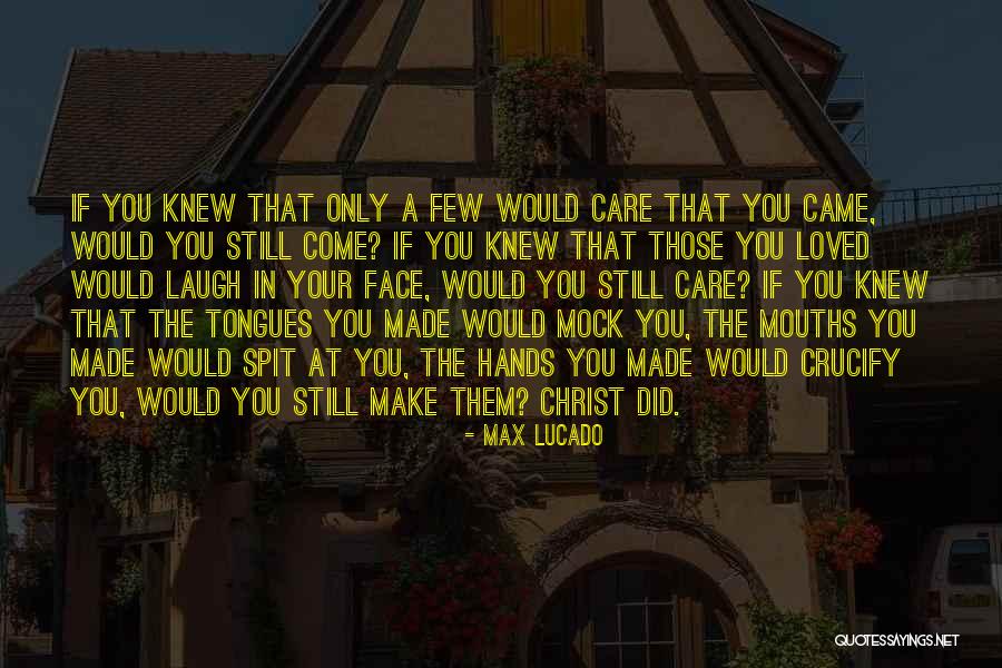 Subhrajit Dutta Quotes By Max Lucado Subhrajit Dutta Quotes By Max Lucado