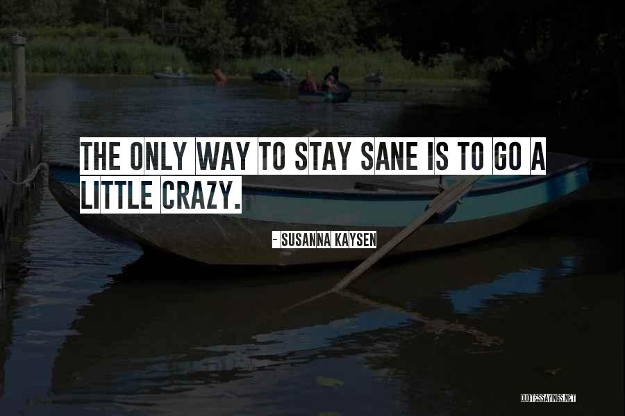 Subiecte Simulare Quotes By Susanna Kaysen