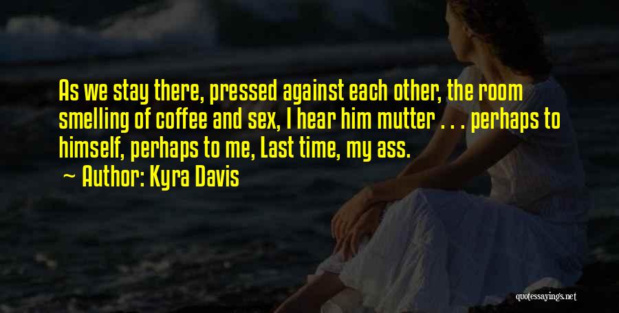 Subitamente In English Quotes By Kyra Davis