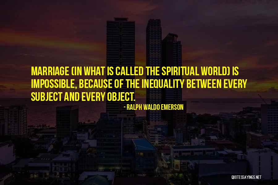 Subject And Object Quotes By Ralph Waldo Emerson Subject And Object Quotes By Ralph Waldo Emerson