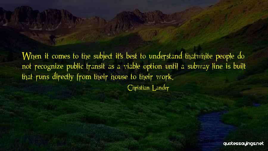 Subject For House Quotes By Christian Lander Subject For House Quotes By Christian Lander