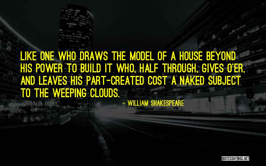 Subject For House Quotes By William Shakespeare Subject For House Quotes By William Shakespeare