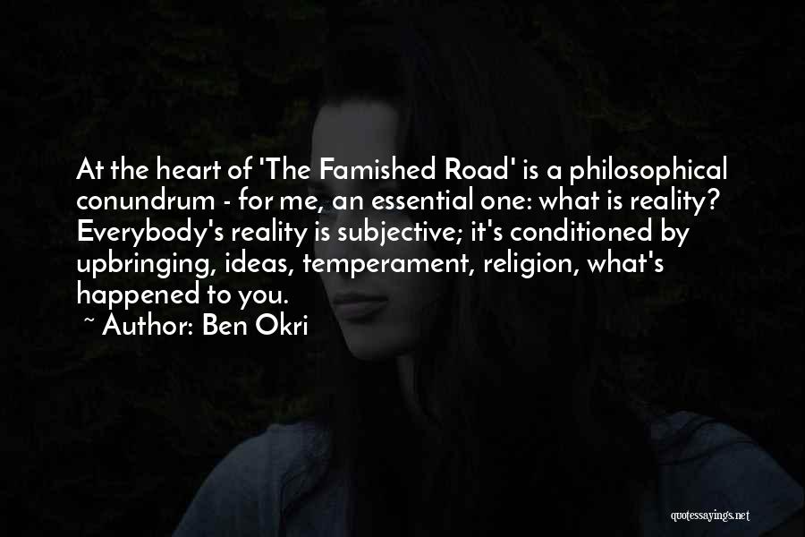 Subjective Quotes By Ben Okri
