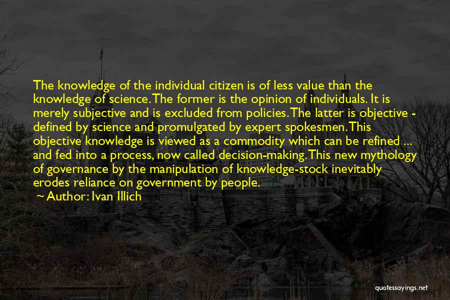 Subjective Quotes By Ivan Illich