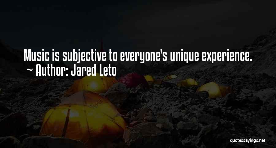 Subjective Quotes By Jared Leto