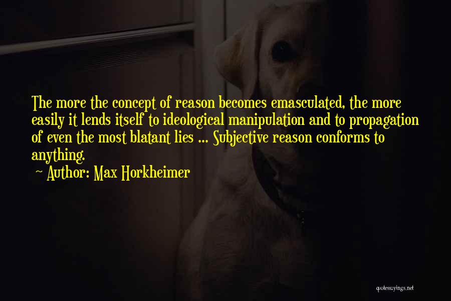 Subjective Quotes By Max Horkheimer