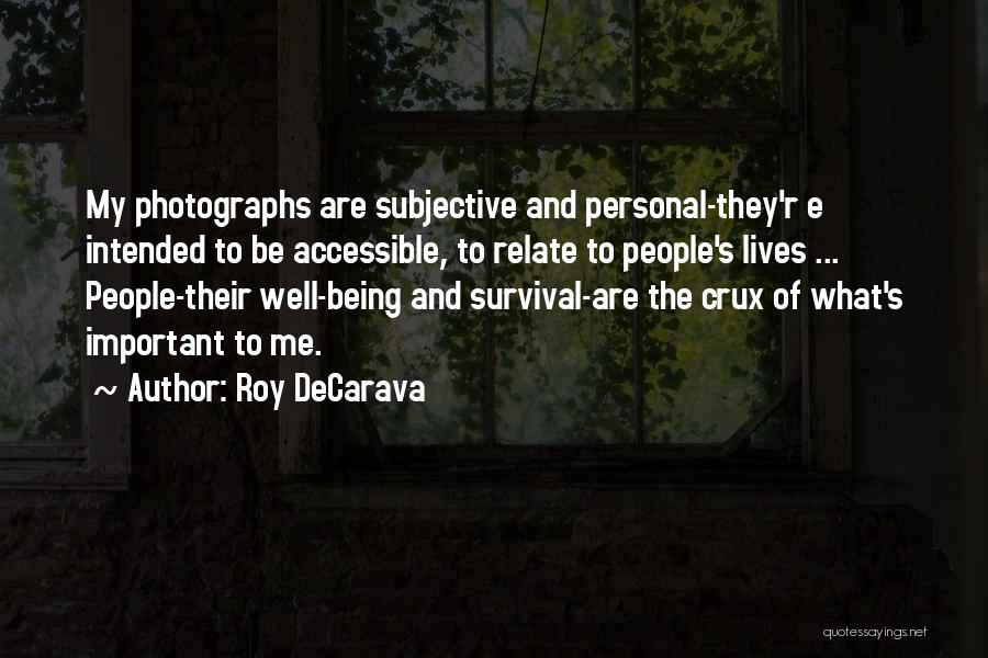 Subjective Quotes By Roy DeCarava