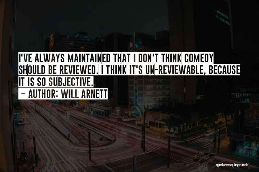 Subjective Quotes By Will Arnett