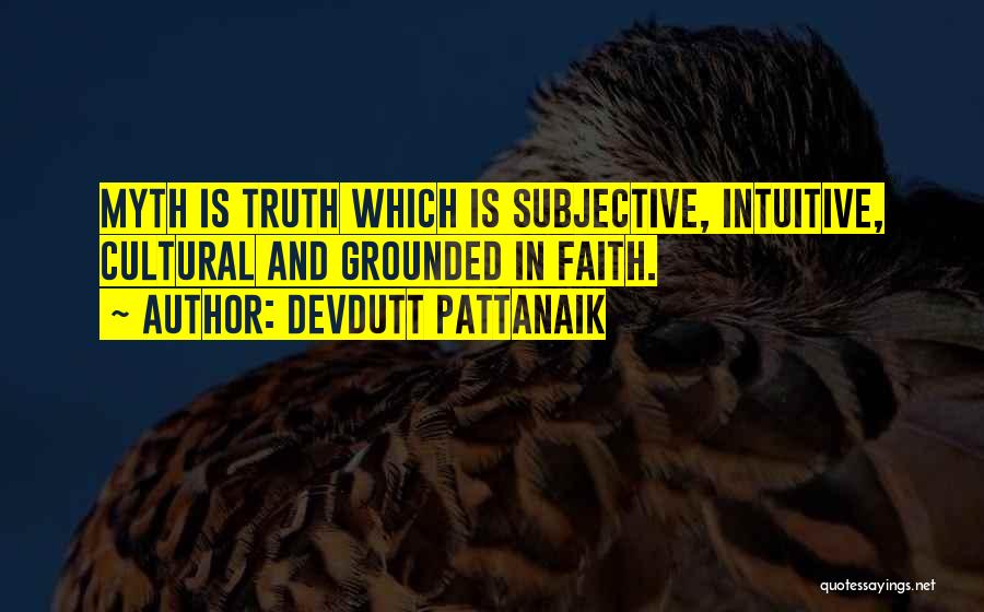 Subjective Truth Quotes By Devdutt Pattanaik