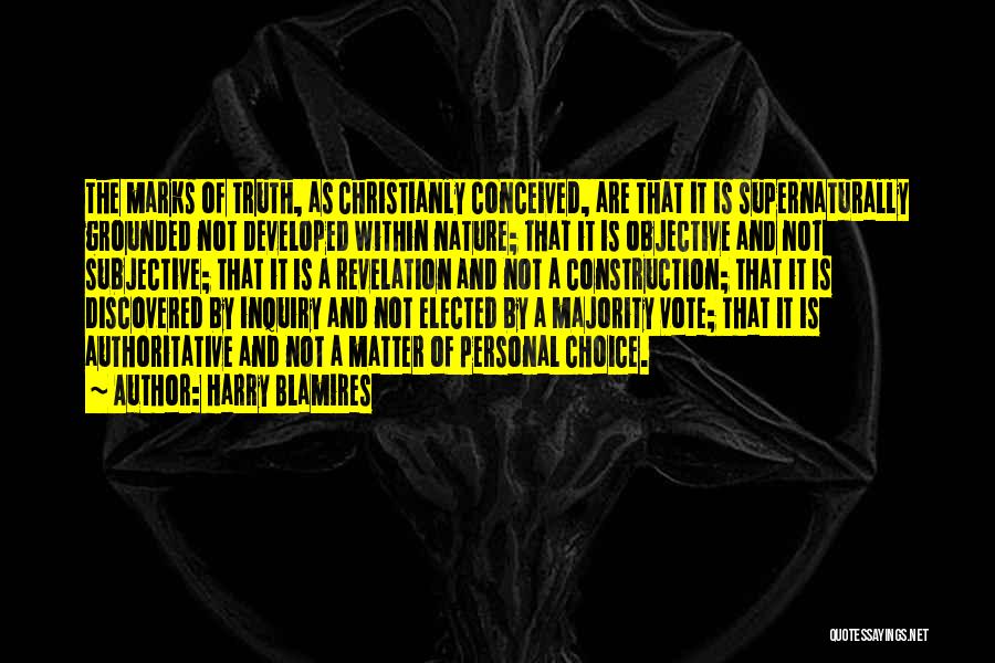 Subjective Truth Quotes By Harry Blamires