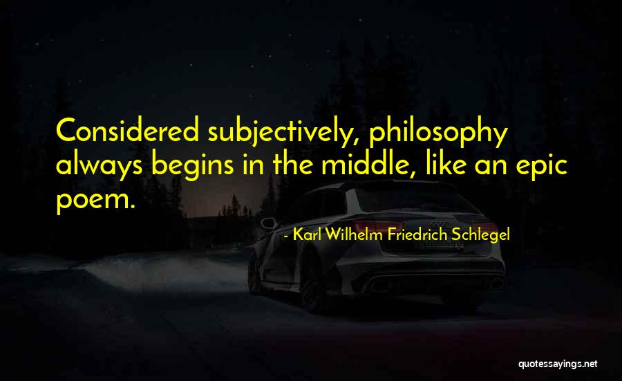 Subjectively Quotes By Karl Wilhelm Friedrich Schlegel Subjectively Quotes By Karl Wilhelm Friedrich Schlegel